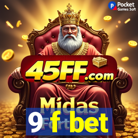 9 f bet